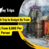 Kedarnath Trip Budget By Train