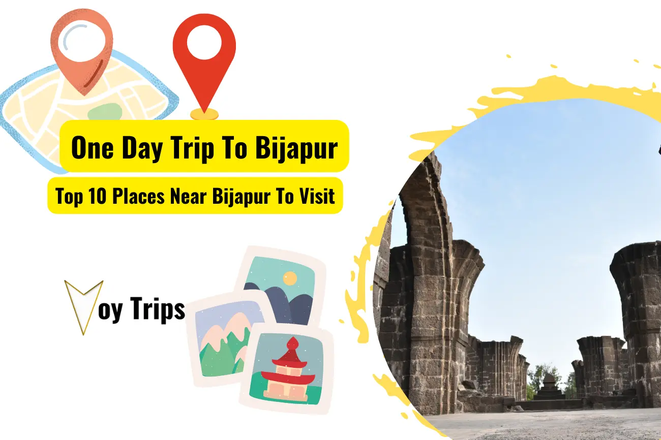 one day trip places near bijapur