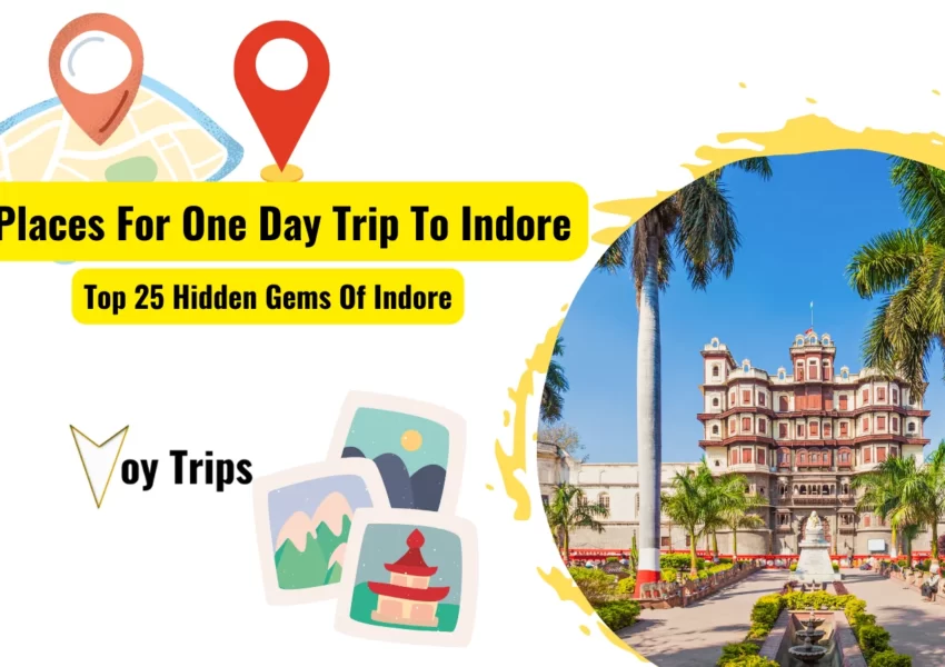 Places Near Indore for One Day Trip