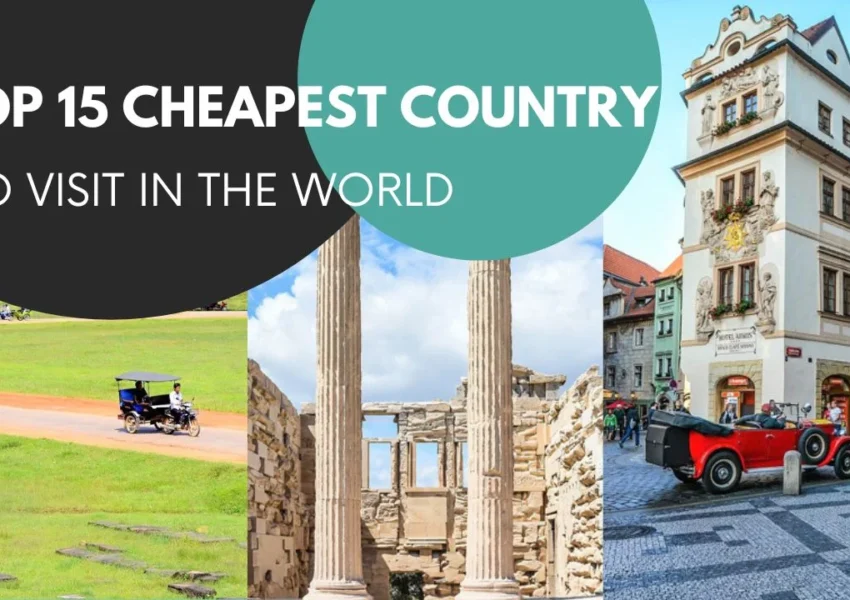 15 Cheapest Countries To Visit From USA 2023